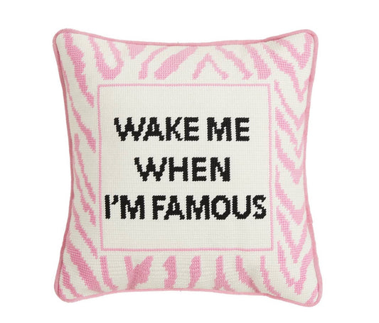 Wake Me When I’m Famous Embroidered Needlepoint Pillow