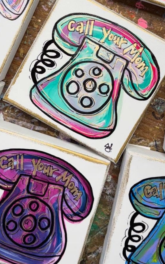 Call Your Mom on Canvas (6”x6”)